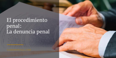 El Procedimiento Penal: La Denuncia Penal