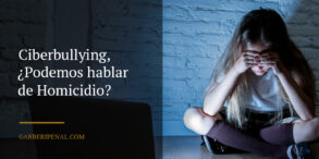 Ciberbullying ¿Podemos hablar de Homicidio?