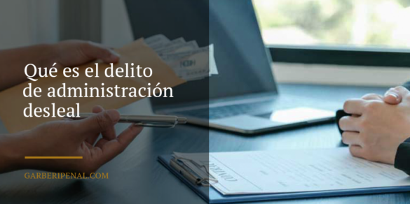 Delito de administración desleal