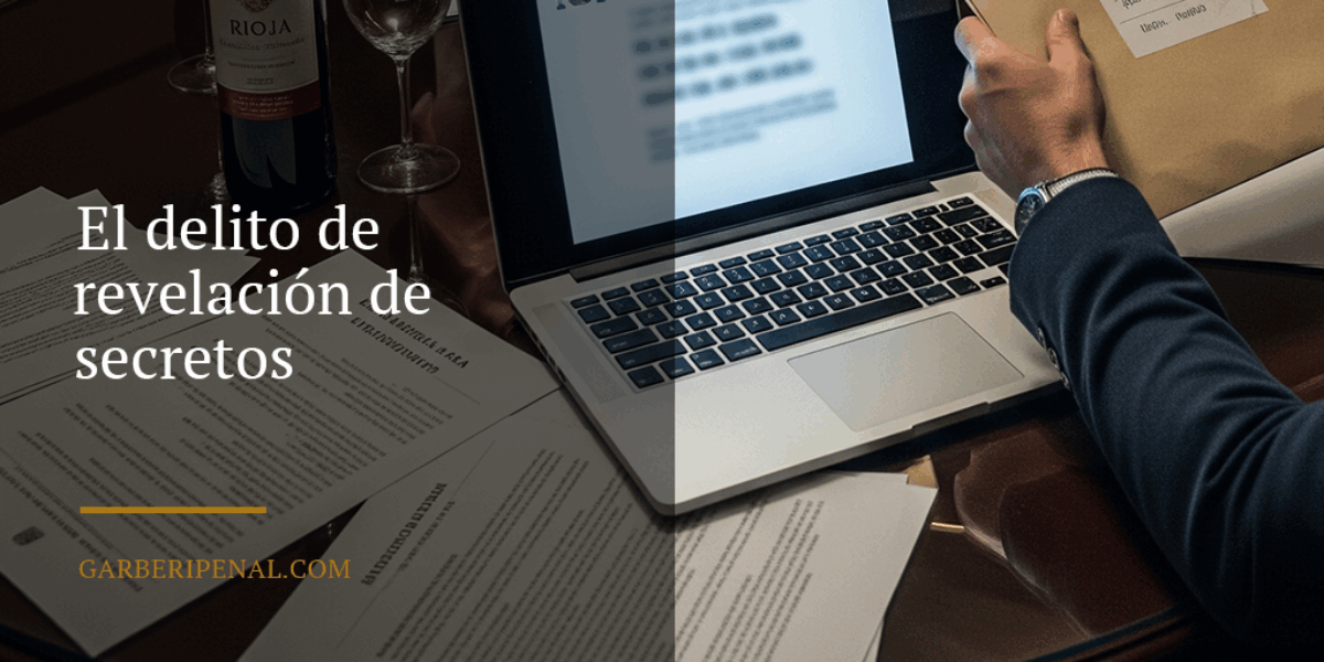 El delito de revelación de secretos